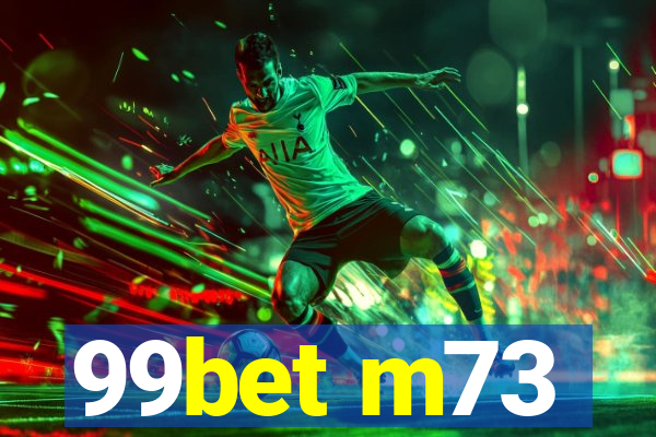 99bet m73